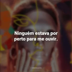Ninguém estava por perto para me ouvir. Mask Girl (Série)