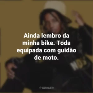 Ainda lembro da minha bike. Toda equipada com guidão de moto. MC Caverinha