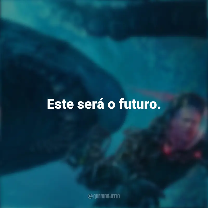 Frases Filme Megatubarão 2: Este será o futuro.