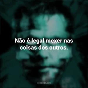 Não é legal mexer nas coisas dos outros. Nefarious (Filme)