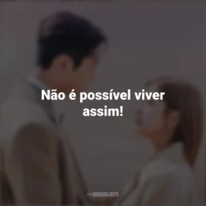Não é possível viver assim! Nosso Destino (Série)