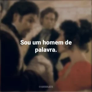 Sou um homem de palavra. O Conde de Monte Cristo (Filme)