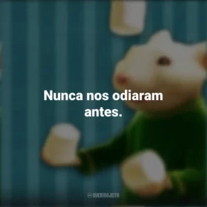 Nunca nos odiaram antes. O Pequeno Stuart Little (Filme)