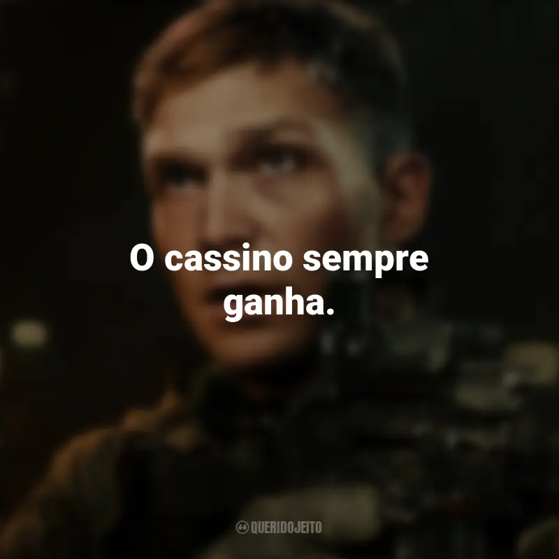 Filme Frases Operação: Arma Secreta: O cassino sempre ganha.