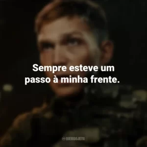 Sempre esteve um passo à minha frente. Operação: Arma Secreta (Filme)