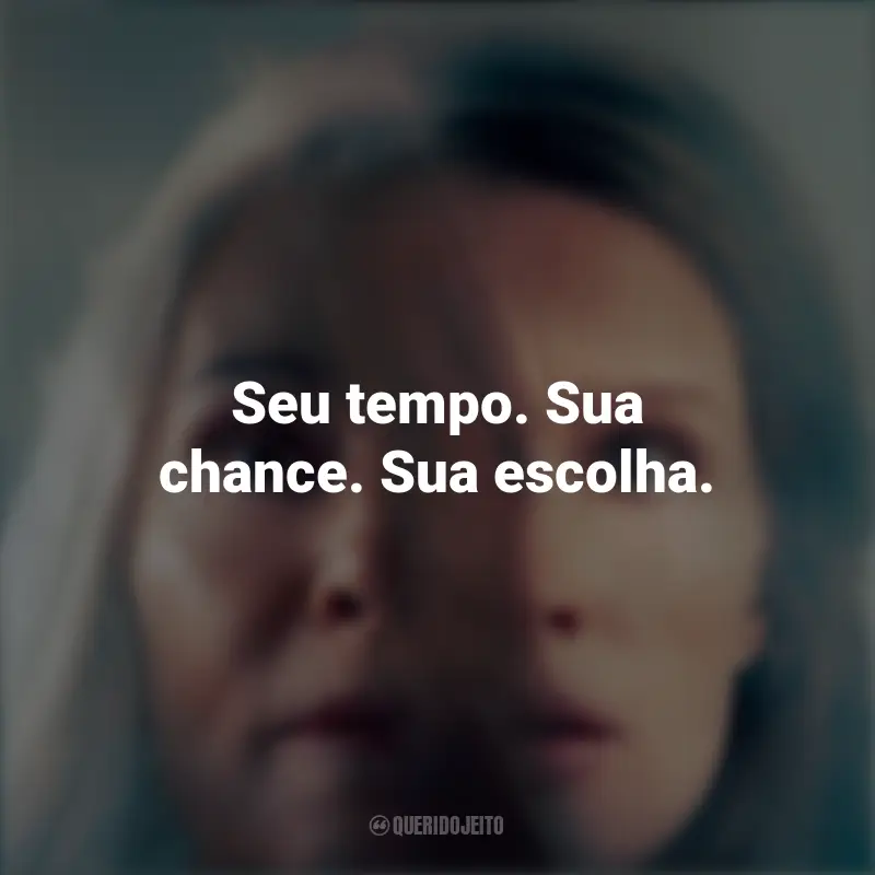 Frases de Elena Toma no Filme Paraíso: Seu tempo. Sua chance. Sua escolha.