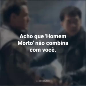 Acho que ‘Homem Morto’ não combina com você. Projeto Extração (Filme)