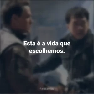 Esta é a vida que escolhemos. Projeto Extração (Filme)