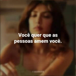 Você quer que as pessoas amem você. Quem É Erin Carter? (Série)