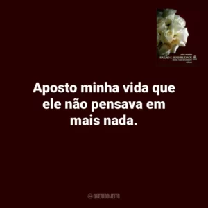 Aposto minha vida que ele não pensava em mais nada. Razão e Sensibilidade (Livro)