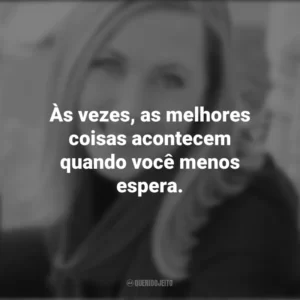 Às vezes, as melhores coisas acontecem quando você menos espera. – Beyond What is Given. Rebecca Yarros