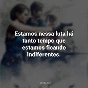 Estamos nessa luta há tanto tempo que estamos ficando indiferentes. Resident Evil – Ilha da Morte (Filme)