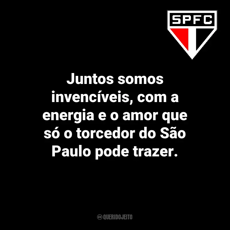Frases emocionantes do São Paulo FC: Juntos somos invencíveis, com a energia e o amor que só o torcedor do São Paulo pode trazer.