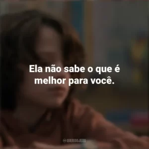 Ela não sabe o que é melhor para você. Toc Toc Toc: Ecos do Além (Filme)