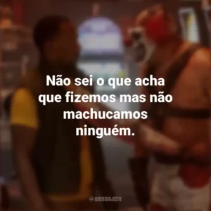 Não sei o que acha que fizemos mas não machucamos ninguém. Twisted Metal (Série)