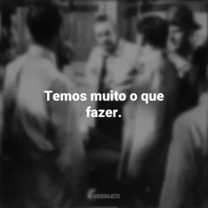 Temos muito o que fazer. 12 Homens e uma Sentença (Filme)