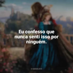 Eu confesso que nunca senti isso por ninguém. A Bela e a Fera (2014)