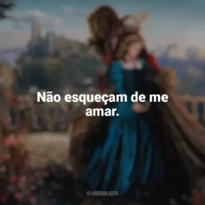 Não esqueçam de me amar. A Bela e a Fera (2014)