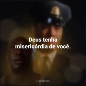 Deus tenha misericórdia de você. A Espera de um Milagre (Filme)
