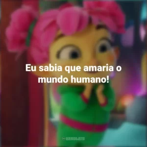 Eu sabia que amaria o mundo humano! A Fada do Dente (Filme)