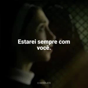 Estarei sempre com você. A Freira 2 (Filme)