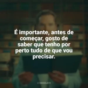 É importante, antes de começar, gosto de saber que tenho por perto tudo de que vou precisar. A Incrível História de Henry Sugar (Filme)