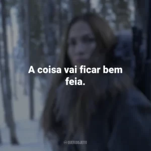 A coisa vai ficar bem feia. A Mãe (Filme)