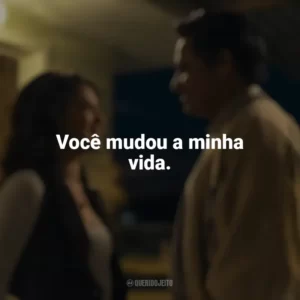 Você mudou a minha vida. A Milhões de Quilômetros (Filme)