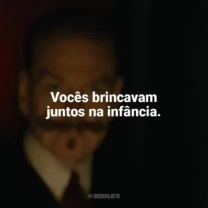 Vocês brincavam juntos na infância. A Noite das Bruxas (Filme)