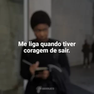 Me liga quando tiver coragem de sair. A Outra Garota Negra (Série)