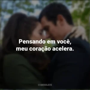 Pensando em você, meu coração acelera. A Última Carta de Amor (Filme)