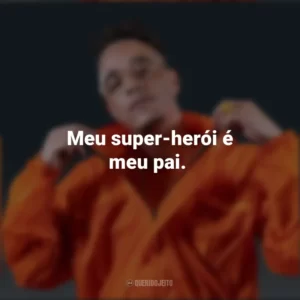 Meu super-herói é meu pai. Akira Presidente