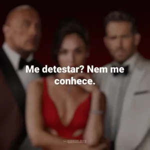 Me detestar? Nem me conhece. Alerta Vermelho (Filme)