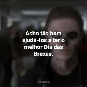 Acho tão bom ajudá-los a ter o melhor Dia das Bruxas. American Horror Story (Série)