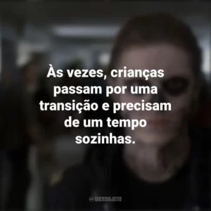 Às vezes, crianças passam por uma transição e precisam de um tempo sozinhas. American Horror Story (Série)