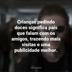 Crianças pedindo doces significa pais que falam com os amigos, trazendo mais visitas e uma publicidade melhor. American Horror Story (Série)