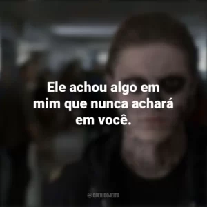 Ele achou algo em mim que nunca achará em você. American Horror Story (Série)