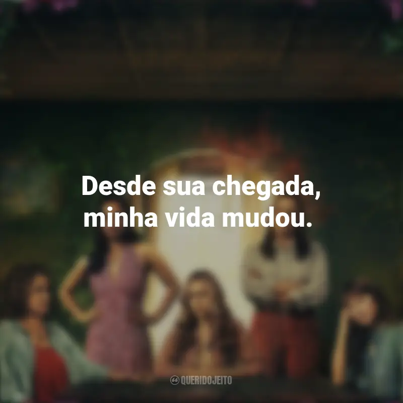 Frases sobre a série As Flores Perdidas de Alice Hart: Desde sua chegada, minha vida mudou.