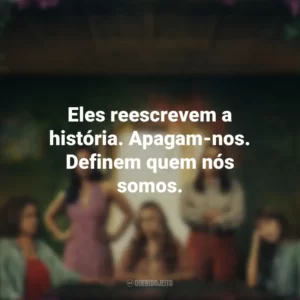 Eles reescrevem a história. Apagam-nos. Definem quem nós somos. As Flores Perdidas de Alice Hart (Série)