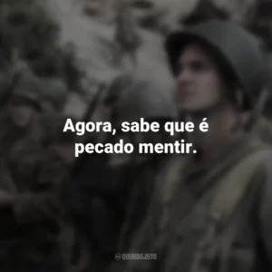 Agora, sabe que é pecado mentir. Até o Último Homem (Filme)