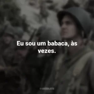 Eu sou um babaca, às vezes. Até o Último Homem (Filme)