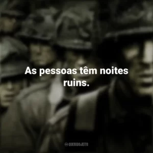 As pessoas têm noites ruins. Band of Brothers (Série)