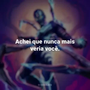 Achei que nunca mais veria você. Besouro Azul (Filme)