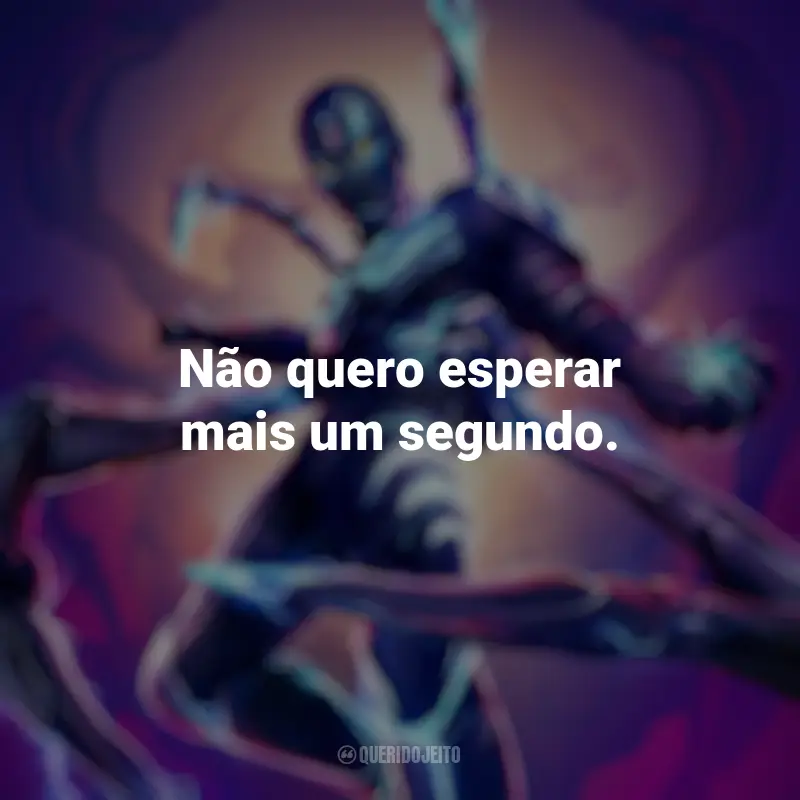 Frases de Besouro Azul filme: Não quero esperar mais um segundo.