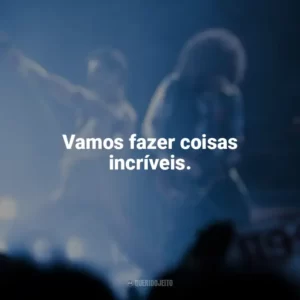 Vamos fazer coisas incríveis. Bohemian Rhapsody (Filme)