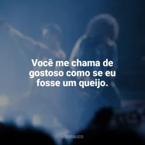Você me chama de gostoso como se eu fosse um queijo. Bohemian Rhapsody (Filme)