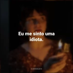 Eu me sinto uma idiota. Boogeyman: Seu Medo é Real (Filme)
