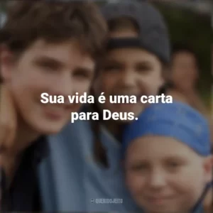 Sua vida é uma carta para Deus. Cartas para Deus (Filme)