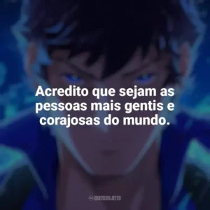 Acredito que sejam as pessoas mais gentis e corajosas do mundo. Castlevania: Noturno (Série)