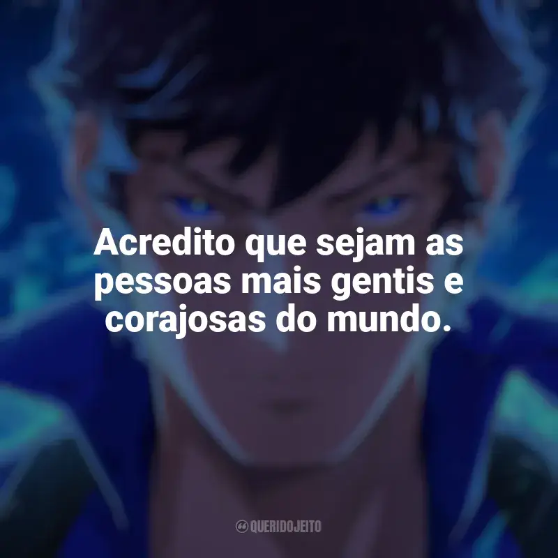 Castlevania: Noturno frases da série: Acredito que sejam as pessoas mais gentis e corajosas do mundo.
